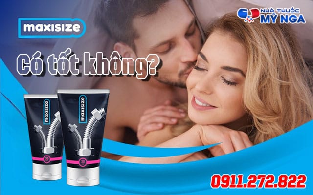 maxisize có tốt không