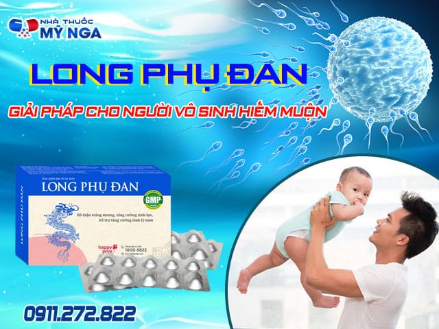 giới thiệu sản phẩm long phụ đan