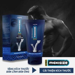 Maxisize là gì, một sản phẩm hỗ trợ sinh lý nam giới
