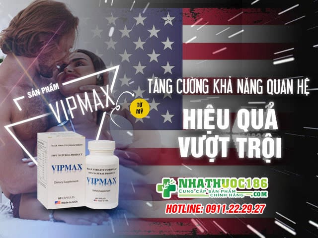 Vipmax viên uống tăng sinh lý nam