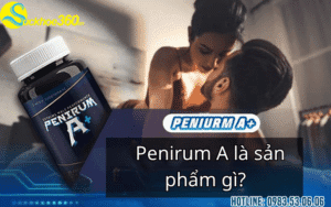 Penirum A+ là gì? Có tác dụng ra sao, dành cho ai mua ở đâu