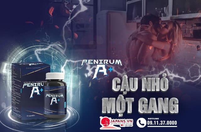 Công dụng Penirum A+